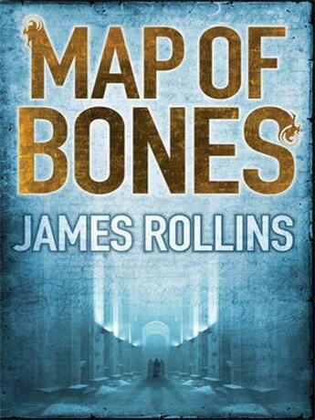 Couverture du livre « Map Of Bones » de James Rollins aux éditions Orion Digital