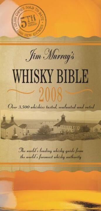 Couverture du livre « Jim Murray's Whisky Bible 2008 » de Jim Murray aux éditions Carlton