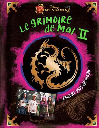 Couverture du livre « Descendants, le grimoire de mal 2 » de  aux éditions Disney Hachette