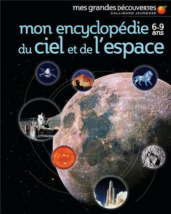 Couverture du livre « Mon encyclopédie 6-9 ans du ciel et de l'espace » de  aux éditions Gallimard-jeunesse