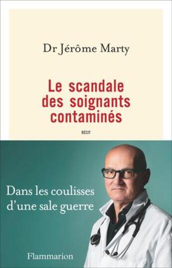 Couverture du livre « Le scandale des soignants contamines » de Jerome Marty aux éditions Flammarion