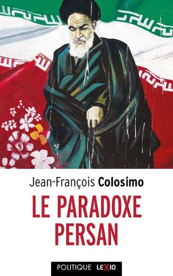 Couverture du livre « Le paradoxe persan » de Jean-Francois Colosimo aux éditions Cerf