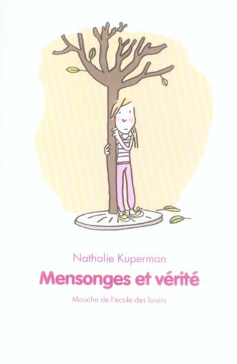 Couverture du livre « Mensonges et vérité » de Nathalie Kuperman aux éditions Ecole Des Loisirs