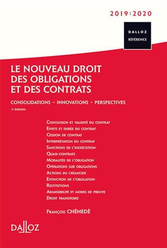 Couverture du livre « Le nouveau droit des obligations et des contrats ; consolidations - innovations - perspectives (édition 2019/2010) (2e édition) » de Francois Chenede aux éditions Dalloz