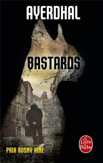 Couverture du livre « Bastards » de Ayerdhal aux éditions Le Livre De Poche