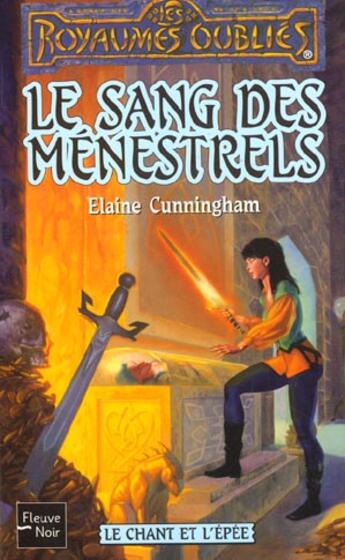 Couverture du livre « Le chant et l'épée t.2 ; le sang des ménestrels » de Elaine Cunningham aux éditions Fleuve Editions