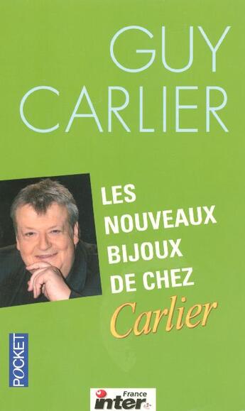 Couverture du livre « Les Nouveaux Bijoux De Chez Carlier » de Guy Carlier aux éditions Pocket