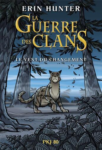 Couverture du livre « La guerre des clans : le vent du changement » de Erin Hunter et Dan Jolley et James L. Barry aux éditions Pocket Jeunesse