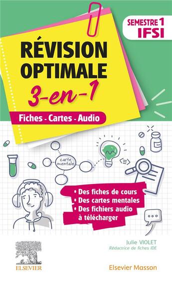 Couverture du livre « Révision optimale 3 en 1 ; IFSI ; semestre 1 ; fiches-cartes-audio » de Julie Violet aux éditions Elsevier-masson