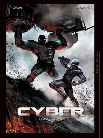 Couverture du livre « Cyber Tome 2 ; le métal sous la peau » de Radivojev et Sylvain Cordurie aux éditions Soleil