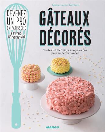 Couverture du livre « Gâteaux décorés » de Marie-Laure Tombini aux éditions Mango