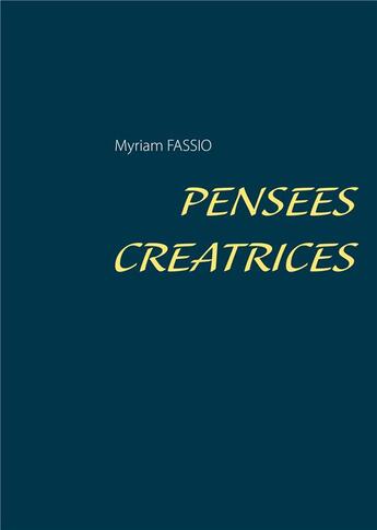 Couverture du livre « Pensées créatrices » de Myriam Fassio aux éditions Books On Demand