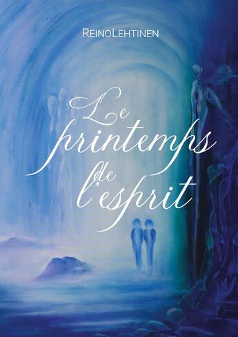 Couverture du livre « Le printemps de l'esprit » de Reino Lehtinen aux éditions Books On Demand