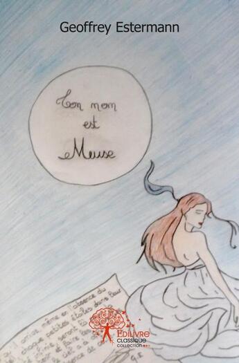 Couverture du livre « Ton nom est muse » de Geoffrey Estermann aux éditions Edilivre