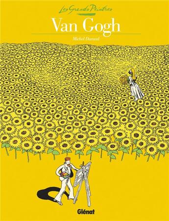 Couverture du livre « LES GRANDS PEINTRES : Van Gogh ; champ de blé aux corbeaux » de Michel Durand aux éditions Glenat