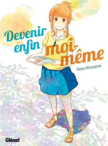 Couverture du livre « Devenir enfin moi-même » de Yuna Hirasawa aux éditions Glenat