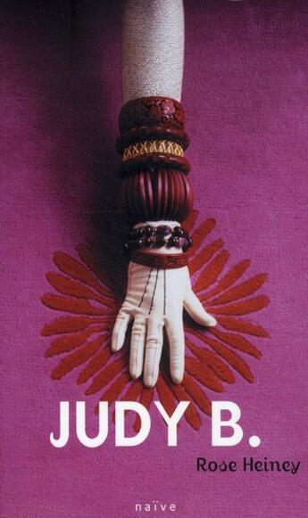 Couverture du livre « Judy B. » de Rose Heiney aux éditions Naive