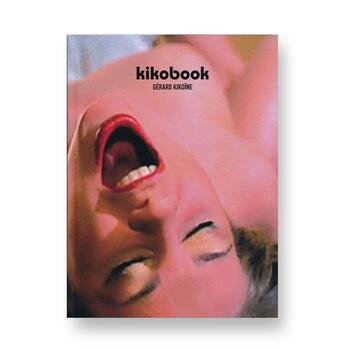 Couverture du livre « Kikobook ; le livre cul(te) de Gérard Kikoïne » de Gerard Kikoine et Olivier Rossignot et Philippe Coedel aux éditions Editions De L'oeil