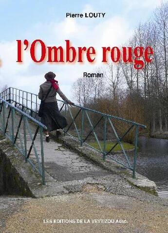 Couverture du livre « L'ombre rouge » de Pierre Louty aux éditions La Veytizou