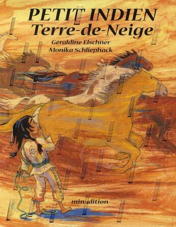 Couverture du livre « Petit indien Terre-de-Neige » de Elschner/Schliephack aux éditions Mineditions