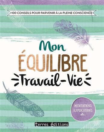 Couverture du livre « Mon équilibre travail » de  aux éditions Terres Editions