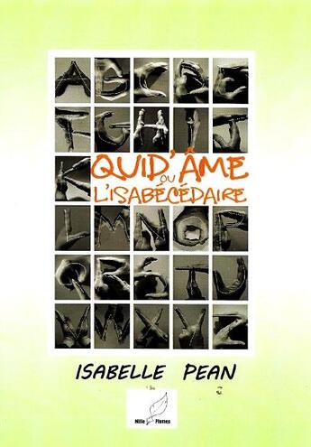 Couverture du livre « Quid'âme ou l'isabécédaire » de Isabelle Pean aux éditions Mille Plumes