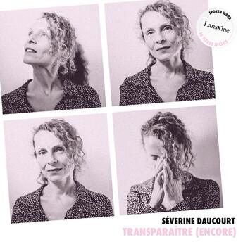 Couverture du livre « Transparaitre (encore) » de Severine Daucourt-Fridriksson aux éditions Editions Lanskine