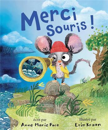 Couverture du livre « Merci souris ! » de Anne Marie Pace et Erin Kraan aux éditions 1 2 3 Soleil