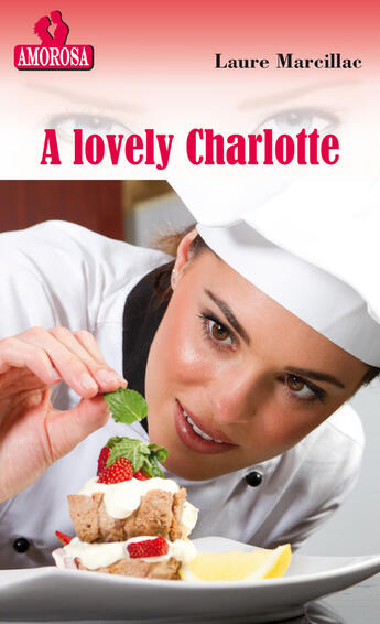 Couverture du livre « A lovely Charlotte » de Marcillac Laure aux éditions Les Nouveaux Auteurs