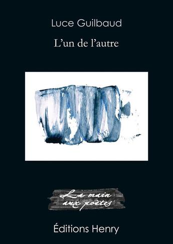 Couverture du livre « L'un de l'autre » de Luce Guilbaud aux éditions Editions Henry