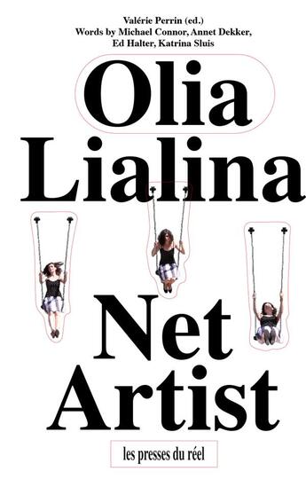 Couverture du livre « Olia lialina net artist » de Lialina/Connor aux éditions Les Presses Du Reel