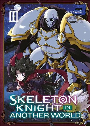 Couverture du livre « Skeleton knight in another world Tome 3 » de Enki Hakari et Akira Sawano aux éditions Meian