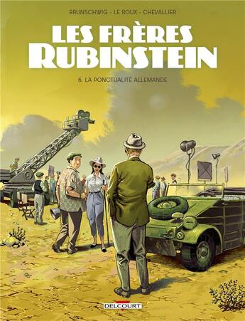 Couverture du livre « Les frères Rubinstein Tome 6 : La ponctualité allemande » de Etienne Le Roux et Loic Chevallier et Luc Brunschwig aux éditions Delcourt