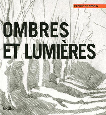 Couverture du livre « Ombre et lumières » de Roig/Nos/Soto aux éditions Grund