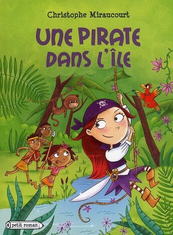 Couverture du livre « Une pirate dans l'île » de Miraucourt-C aux éditions Rageot