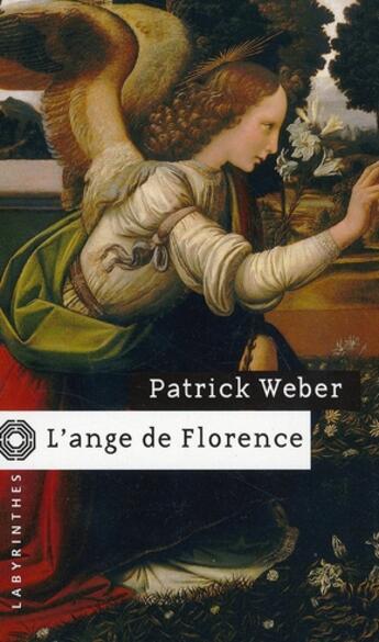 Couverture du livre « L'ange de Florence » de Patrick Weber aux éditions Editions Du Masque