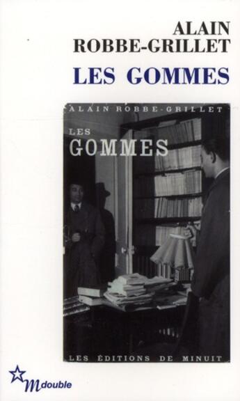 Couverture du livre « Les Gommes » de Alain Robbe-Grillet aux éditions Minuit