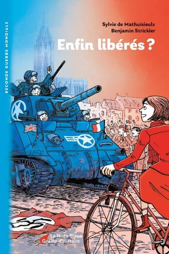 Couverture du livre « Enfin Libérés ? » de Mathuisieulx Sylvie De et Strickler Benjamin et Fischer Daniel aux éditions La Nuee Bleue