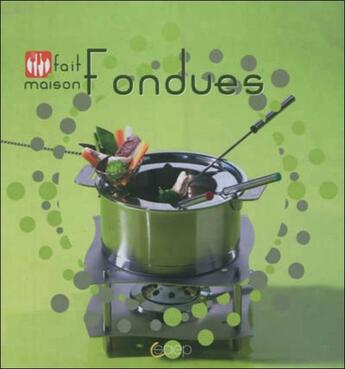 Couverture du livre « Fondues ; fait maison » de Helene Marie Picken aux éditions Saep