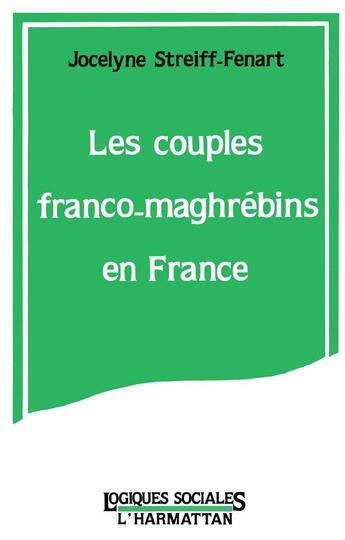 Couverture du livre « Couples franco-maghrebins en france » de Streiff-Fenart Jocel aux éditions L'harmattan