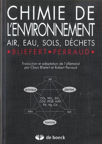 Couverture du livre « Chimie de l'environnement air, eau, sols, dechets » de Bliefert aux éditions De Boeck