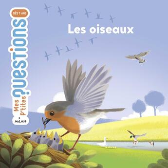 Couverture du livre « Les oiseaux » de Stephanie Ledu et Sebastien Pelon aux éditions Milan