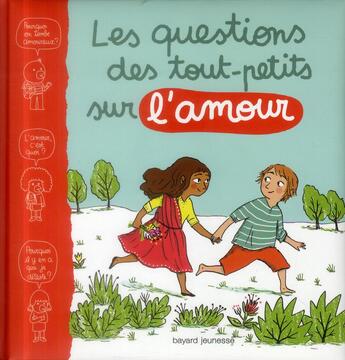 Couverture du livre « Questions des tout-petits sur l'amour » de Marie Aubinais aux éditions Bayard Jeunesse