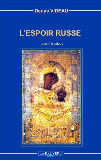 Couverture du livre « L'espoir russe » de Denys Videau aux éditions La Bruyere