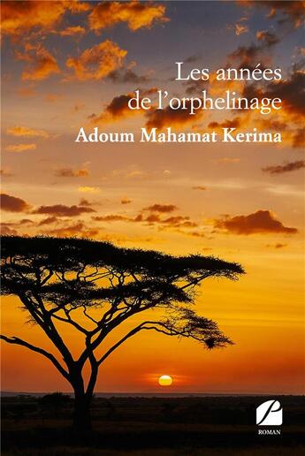 Couverture du livre « Les années de l'orphelinage » de Adoum Mahamat Kerima aux éditions Editions Du Panthéon