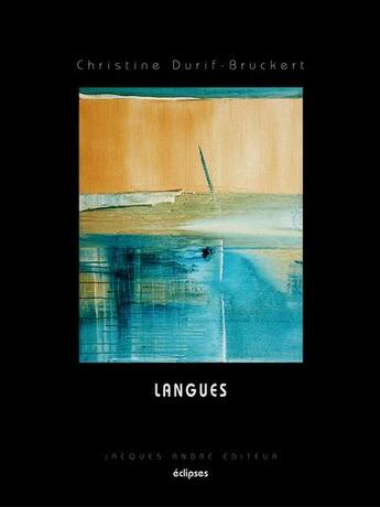 Couverture du livre « Langues » de Christine Durif-Bruckert aux éditions Jacques Andre