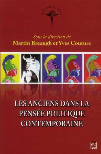 Couverture du livre « Les anciens dans la pensée politique contemporaine » de Martin Breaugh et Yves Couture aux éditions Presses De L'universite De Laval