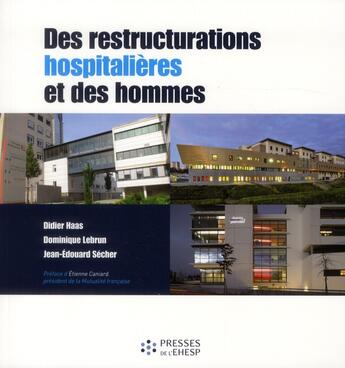 Couverture du livre « Des restructurations hospitalieres et des hommes » de Lebrun/Secher/Haas aux éditions Ehesp