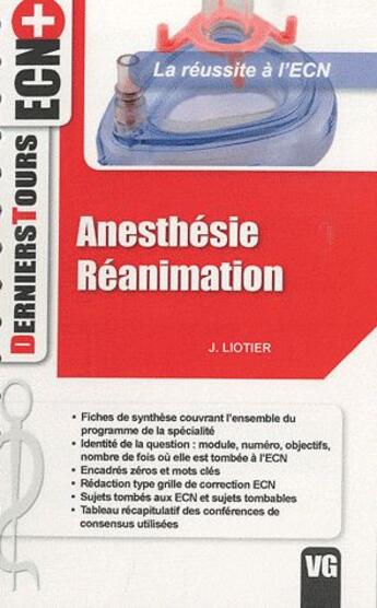 Couverture du livre « Anesthésie, réanimation » de J Liotier aux éditions Vernazobres Grego