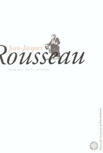 Couverture du livre « Rousseau » de Trousson Raymon aux éditions Sorbonne Universite Presses